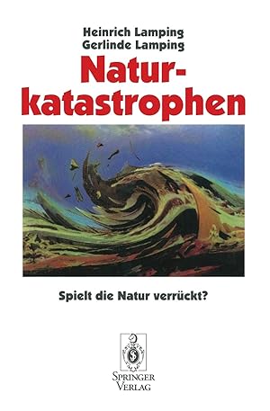 Image du vendeur pour Naturkatastrophen: Spielt die Natur verrckt? (German Edition) mis en vente par Gabis Bcherlager