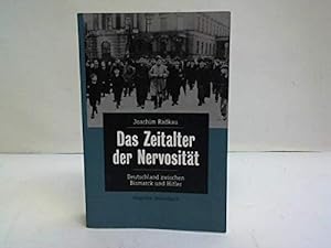 Immagine del venditore per Das Zeitalter der Nervositt. Deutschland zwischen Bismarck und Hitler venduto da Gabis Bcherlager
