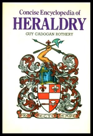 Image du vendeur pour CONCISE ENCYCLOPEDIA OF HERALDRY mis en vente par W. Fraser Sandercombe