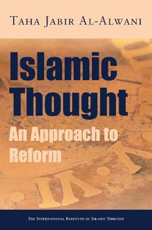 Bild des Verkufers fr Islamic Thought: An Approach to Reform zum Verkauf von WeBuyBooks