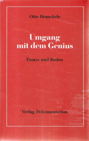Umgang mit dem Genius - Essays und Reden