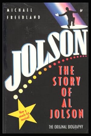 Imagen del vendedor de JOLSON - The Story of Al Jolson a la venta por W. Fraser Sandercombe