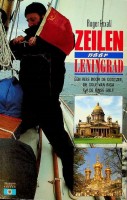 Seller image for Zeilen naar Leningrad Een reis door de Oostzee, de golf van Riga en de Finse golf for sale by nautiek