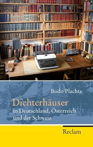 Bild des Verkufers fr Dichterhuser in Deutschland, sterreich und der Schweiz (Reclam Taschenbuch) zum Verkauf von buchlando-buchankauf