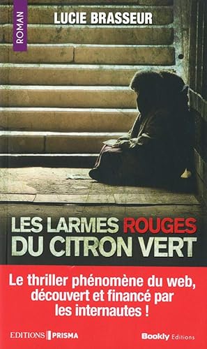 Image du vendeur pour Les larmes rouge du citron vert mis en vente par Dmons et Merveilles