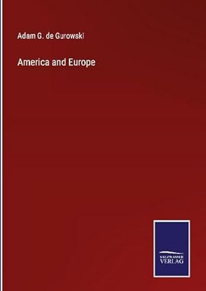 Imagen del vendedor de America and Europe a la venta por BuchWeltWeit Ludwig Meier e.K.