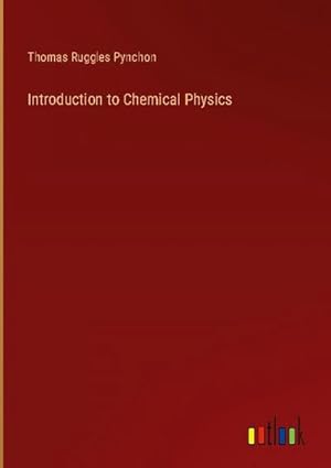 Image du vendeur pour Introduction to Chemical Physics mis en vente par BuchWeltWeit Ludwig Meier e.K.