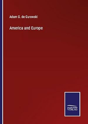 Imagen del vendedor de America and Europe a la venta por BuchWeltWeit Ludwig Meier e.K.