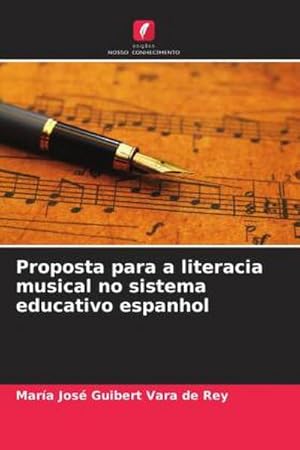 Imagen del vendedor de Proposta para a literacia musical no sistema educativo espanhol a la venta por BuchWeltWeit Ludwig Meier e.K.