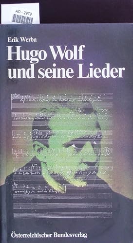 Bild des Verkufers fr Hugo Wolf und seine Lieder. zum Verkauf von Antiquariat Bookfarm