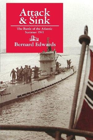 Seller image for Attack & Sink: The Battle of the Atlantic Summer 1941, Second Edition for sale by WeBuyBooks