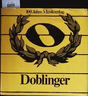 Bild des Verkufers fr 100 Jahre Musikverlag Doblinger. zum Verkauf von Antiquariat Bookfarm