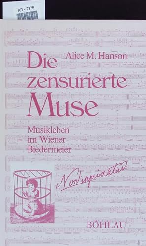 Die zensurierte Muse. Musikleben im Wiener Biedermeier.