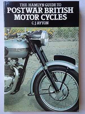 Imagen del vendedor de THE HAMLYN GUIDE TO POSTWAR BRITISH MOTOR CYCLES a la venta por GfB, the Colchester Bookshop