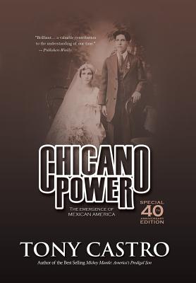 Immagine del venditore per Chicano Power: The Emergence of Mexican America (Hardback or Cased Book) venduto da BargainBookStores
