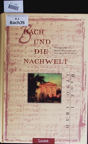 Image du vendeur pour Bach und die Nachwelt. mis en vente par Antiquariat Bookfarm