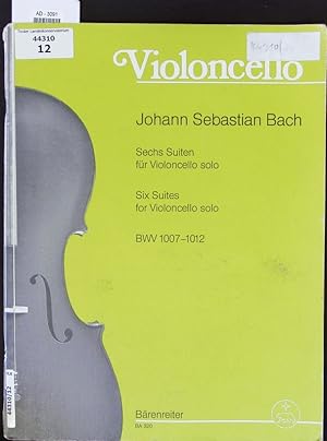 Image du vendeur pour Sechs Suiten fr Violoncello solo. BWV 1007 - 1012 = Six suites for violoncello solo. mis en vente par Antiquariat Bookfarm