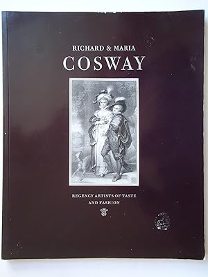 Seller image for RICHARD & MARIA COSWAY. Regency Artists of Taste and Fashion for sale by GfB, the Colchester Bookshop