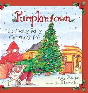 Seller image for Pumpkintown: The Merry Berry Christmas Tree (Hardback or Cased Book) for sale by BargainBookStores