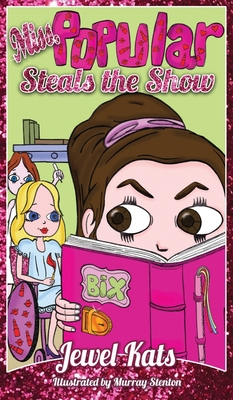 Seller image for Miss Popular Steals the Show: Girls in Wheelchairs Rule! (Hardback or Cased Book) for sale by BargainBookStores