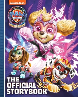 Seller image for Paw Patrol: The Mighty Movie: The Official Storybook (Hardback or Cased Book) for sale by BargainBookStores