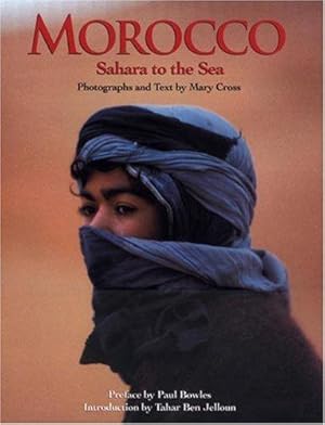 Image du vendeur pour Morocco: Sahara to the Sea mis en vente par WeBuyBooks