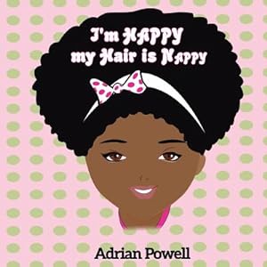 Seller image for I'm Happy My Hair Is Nappy (Paperback or Softback) for sale by BargainBookStores