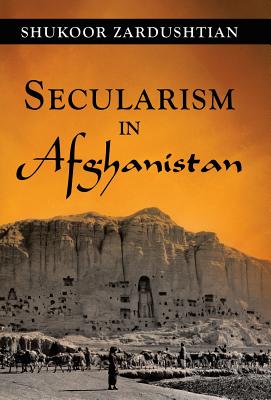 Seller image for Secularism in Afghanistan (Hardback or Cased Book) for sale by BargainBookStores