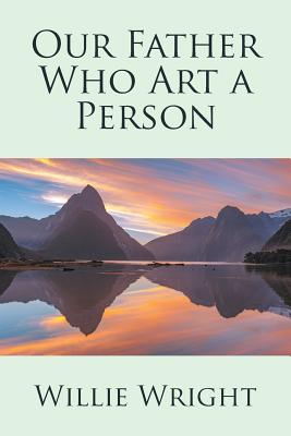 Seller image for Our Father Who Art a Person (Paperback or Softback) for sale by BargainBookStores