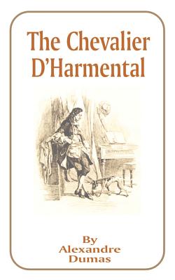 Imagen del vendedor de The Chevalier D'Harmental (Paperback or Softback) a la venta por BargainBookStores