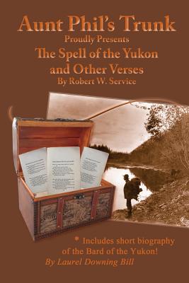 Seller image for Aunt Phil's Trunk Proudly Presents: The Spell of the Yukon (Paperback or Softback) for sale by BargainBookStores
