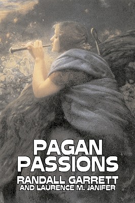 Imagen del vendedor de Pagan Passions by Randall Garrett, Science Fiction, Adventure, Fantasy (Paperback or Softback) a la venta por BargainBookStores