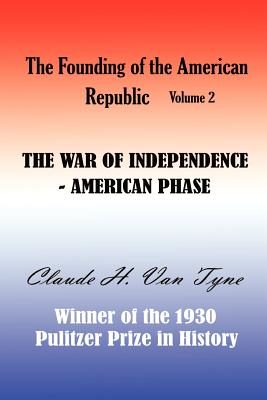 Seller image for The War of Independence, American Phase (Paperback or Softback) for sale by BargainBookStores