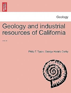 Seller image for Geology and Industrial Resources of California . (Paperback or Softback) for sale by BargainBookStores