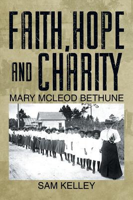 Immagine del venditore per Faith, Hope and Charity: Mary McLeod Bethune (Paperback or Softback) venduto da BargainBookStores