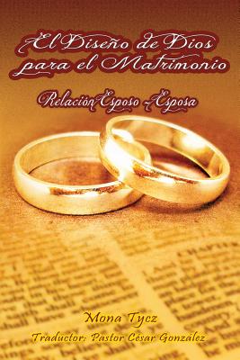 Bild des Verkufers fr El Diseno de Dios Para El Matrimonio Relacion Esposo - Esposa (Paperback or Softback) zum Verkauf von BargainBookStores