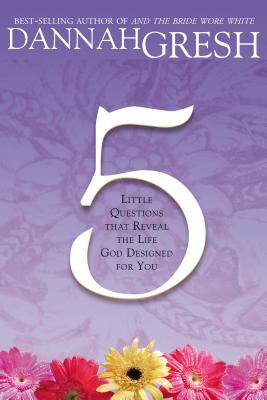 Seller image for Five Little Questions: That Reveal the Life God Designed for You (Paperback or Softback) for sale by BargainBookStores