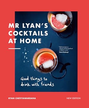 Immagine del venditore per MR Lyan's Cocktails at Home: Good Things to Drink with Friends (Hardback or Cased Book) venduto da BargainBookStores