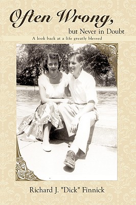 Bild des Verkufers fr Often Wrong, but Never in Doubt: A look back at a life greatly blessed (Hardback or Cased Book) zum Verkauf von BargainBookStores