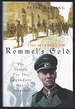 Image du vendeur pour he Mystery of Rommel's Gold. The Search for the Legendary Nazi Treasure. (Signed). mis en vente par CHILTON BOOKS