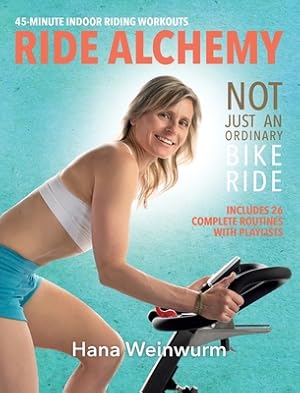 Seller image for Ride Alchemy: Not Just an Ordinary Bike Ride (Hardback or Cased Book) for sale by BargainBookStores