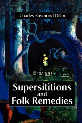 Immagine del venditore per Superstitions and Folk Remedies (Paperback or Softback) venduto da BargainBookStores