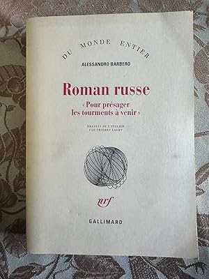 Roman russe: "Pour présager les tourments à venir"