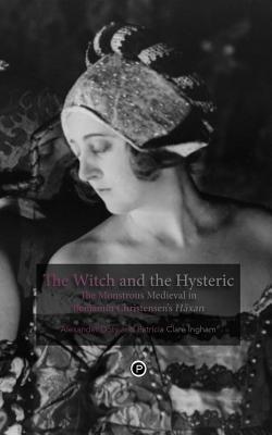 Immagine del venditore per The Witch and the Hysteric: The Monstrous Medieval in Benjamin Christensen's H�xan (Paperback or Softback) venduto da BargainBookStores