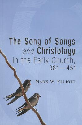 Seller image for The Song of Songs and Christology in the Early Church, 381 - 451 (Paperback or Softback) for sale by BargainBookStores
