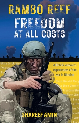 Seller image for Freedom at All Costs: A British veteran's experiences of the war in Ukraine (Paperback or Softback) for sale by BargainBookStores