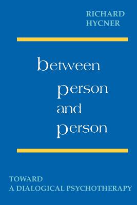 Bild des Verkufers fr Between Person & Person: Toward a Dialogical Psychotherapy (Paperback or Softback) zum Verkauf von BargainBookStores