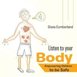 Bild des Verkufers fr Listen to your Body: Empowering Children to be Safe (Paperback or Softback) zum Verkauf von BargainBookStores