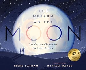 Bild des Verkufers fr The Museum on the Moon: The Curious Objects on the Lunar Surface (Hardback or Cased Book) zum Verkauf von BargainBookStores