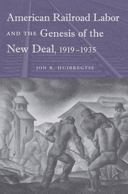 Seller image for American Railroad Labor and the Genesis of the New Deal, 1919-1935 (Paperback or Softback) for sale by BargainBookStores